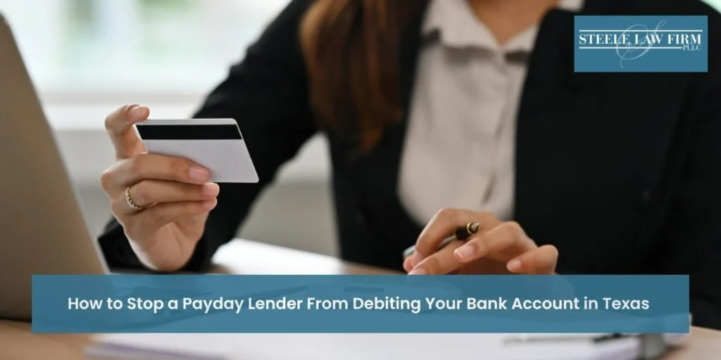 how to stop a payday lender from debiting your bank account in texas